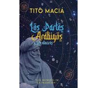 Tito Maciá Los Partes Arábigos Y Sus Atacires (Tascabile)