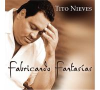 Tito Nieves - Fabricando Fantasias