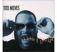 Tito Nieves - I Like It Like That [14 Trax]