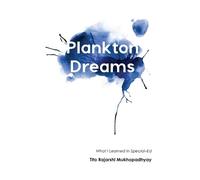 Tito Rajarshi Mukhopadhyay Plankton Dreams (Tascabile) Immediations