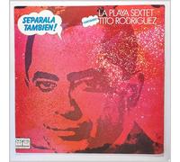 Tito Rodriguez + La Playa Sextet - Tito Dice Separala Tambien! [Vinyl LP]
