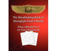 Tito Sciortino The Breathtaking Book of Hieroglyph Find-A-Words (Tascabile)