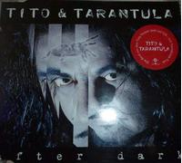 Tito & Tarantula - After dark (incl. 2 versions, 1998)