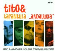 Tito & Tarantula - Andalucia by Tito & Tarantula (2002-03-11)