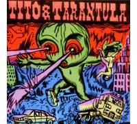 Tito & Tarantula - Hungry Sally & Other Kill...
