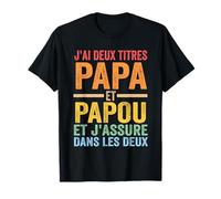Titoli J'Ai Deux Papa e Papou Papa & PAPY Maglietta