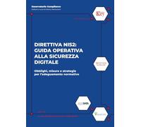 Titolo del libro: Direttiva nis2: guida operativa alla sicurezza digitale. Sottotitolo: Obblighi, misure e strategie per l'adeguamento normativo