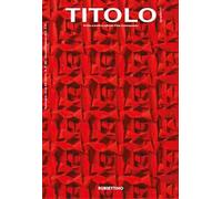 Titolo. Rivista scientifica e culturale d'arte contemporanea (2024). Vol. 27