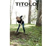 Titolo. Rivista scientifica e culturale d'arte contemporanea. Vol. 14