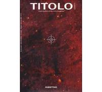 Titolo. Rivista scientifica e culturale d'arte contemporanea. Vol. 22