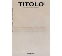 Titolo. Rivista scientifica e culturale d'arte contemporanea. Vol. 24
