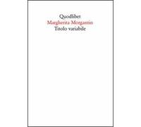 Titolo variabile. Ediz. illustrata