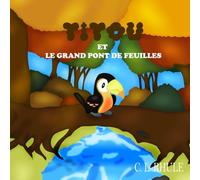 Titou et le grand pont de feuilles