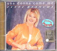 Titti Bianchi - Una Donna Come Me [Import]