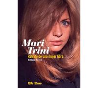 Título: Mari Trini. Retrato de una mujer libre: 27
