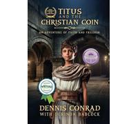 Titus and the Christian Coin: An Adventure in Faith and Freedom