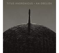 Titus Andronicus - An Obelisk (Vinyl Color Limited Edt.)