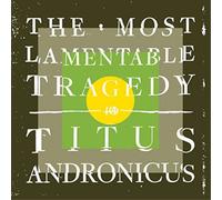 Titus Andronicus The Most Lamentable Tragedy (CD) Album