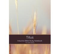 Titus: Inductive Bible Study Workbook - COMA Method