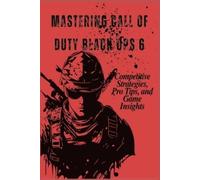 Titus Jack Mastering Call of Duty Black Ops 6 (Tascabile)