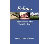 Titus James Benton Echoes (Tascabile)