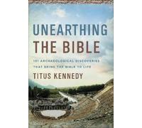 Titus Kennedy Unearthing the Bible (Tascabile)