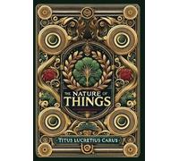 Titus Lucretius The Nature of Things (Collector's Edition) (L (Copertina rigida)