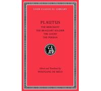 Titus Maccius P The Merchant. The Braggart Soldier. The Ghost (Copertina rigida)