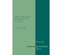 Titus Pacho Critical and Creative Education for the New Africa (Tascabile)