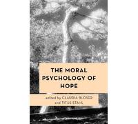 Titus Stahl The Moral Psychology of Hope (Copertina rigida)