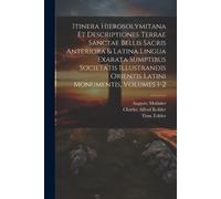 Titus Tobler Au Itinera Hierosolymitana Et Descriptiones Terrae Sanc (Tascabile)