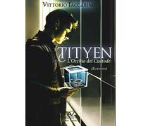 Tityen. L'occhio del custode. Eurysops