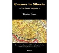 Tivadar Soros Crusoes in Siberia. The Fairest Judgment (Tascabile)