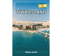 TIWAI ISLAND TRAVEL GUIDE 2025-2026: Wildlife, Rainforest, and River Life - The Essential Guide to Visiting Tiwai Island, Sierra Leone