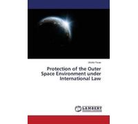 Tiwari Shishir Protection of the Outer Space Environment under Inter (Tascabile)