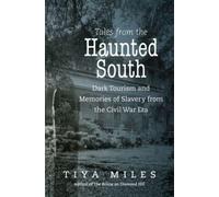 Tiya Miles Tales from the Haunted South (Tascabile)
