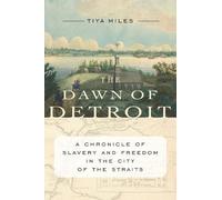 Tiya Miles The Dawn Of Detroit (Tascabile)
