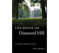 Tiya Miles The House on Diamond Hill (Tascabile)