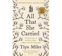 Tiya Miles Tiya Miles All That She Carried (Copertina rigida)