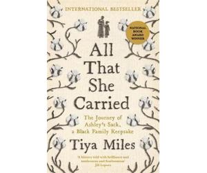 Tiya Miles Tiya Miles All That She Carried (Copertina rigida)