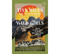 Tiya Miles Wild Girls (Tascabile)
