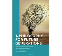 Tiziana Andina A Philosophy for Future Generations (Tascabile)