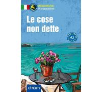 Tiziana Stillo Ale Le cose non dette: Italienisch A2 (Compact Sprach (Tascabile)