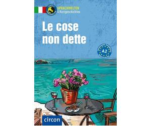 Tiziana Stillo Ale Le cose non dette: Italienisch A2 (Compact Sprach (Tascabile)