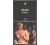 Tiziano. Ediz. illustrata