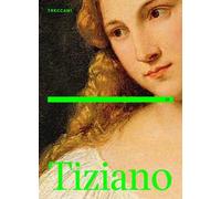 Tiziano. Ediz. illustrata