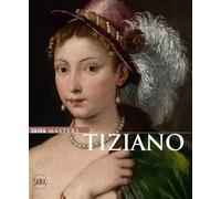 Tiziano. Ediz. illustrata