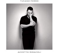 Tiziano Ferro - TIZIANO FERRO - Accetto Miracoli (2019)