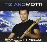 Motti Tiziano - Siamo Tutti Assolti