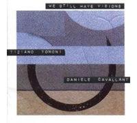 Tiziano, Tononi & Dan - We Still Have Visions